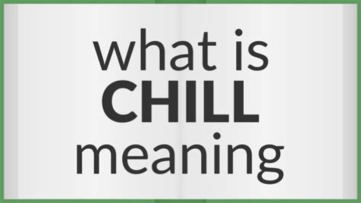 Chill Meaning of chill YouTube